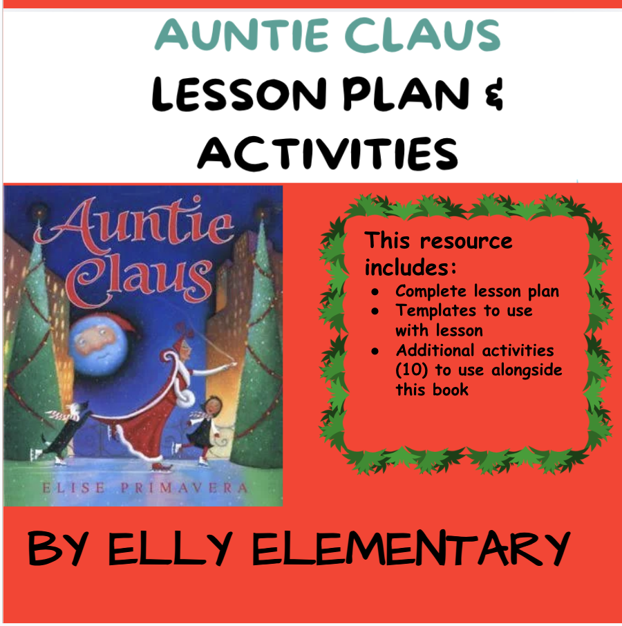 AUNTIE CLAUS: COMPLETE LESSON PLAN WITH TEMPLATES & FUN ACTIVITIES