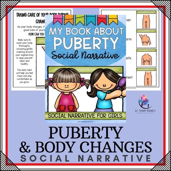 PUBERTY & BODY CHANGES SOCIAL NARRATIVE - Social Story For Girls