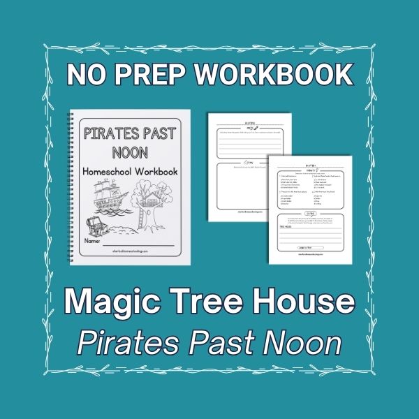 No Prep Magic Tree House #4 Pirates Past Noon Homeschool Literature Study Guide | Printable PDF