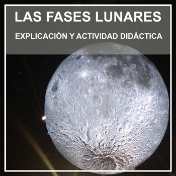 PRESENTACIÓN Las Fases de la Luna Lección y Actividad Didáctica STEM SPANISH