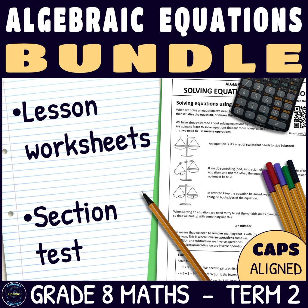 Grade 8 Maths Term 2 Algebraic Equations Section BUNDLE - CAPS | Made ...