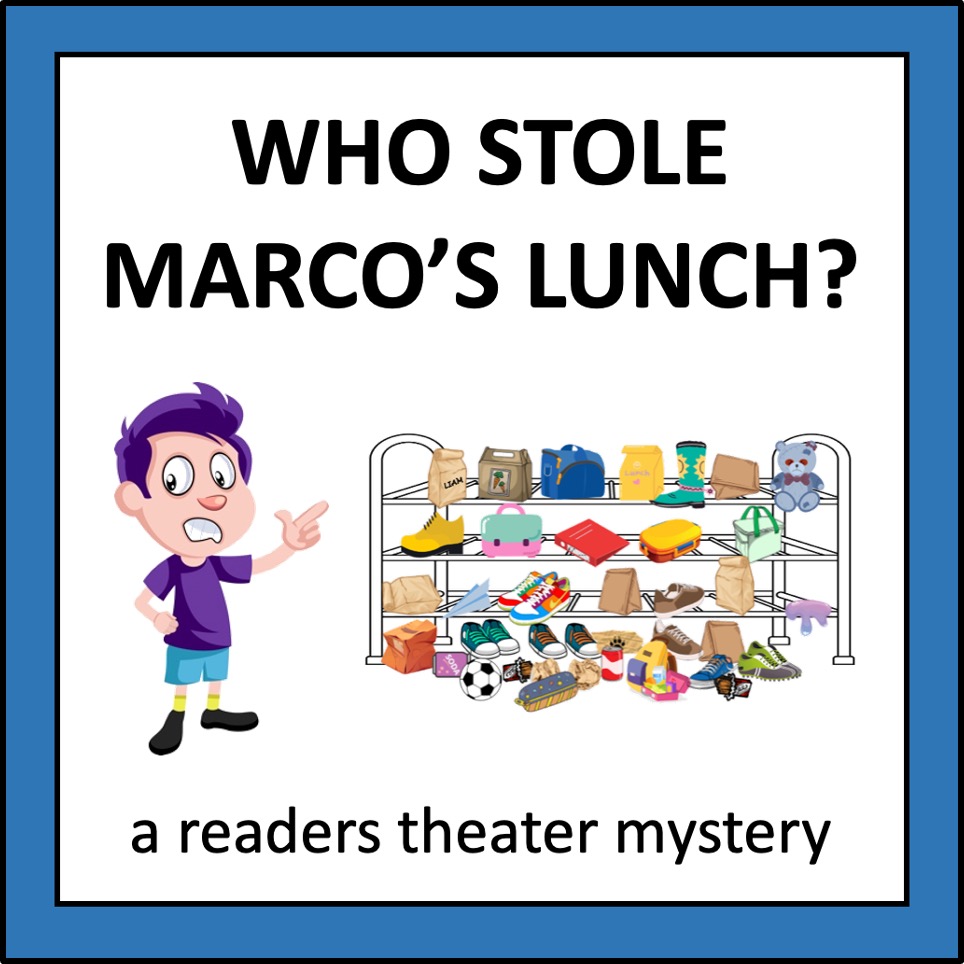 Who Stole Marco's Lunch? - a readers theater mystery