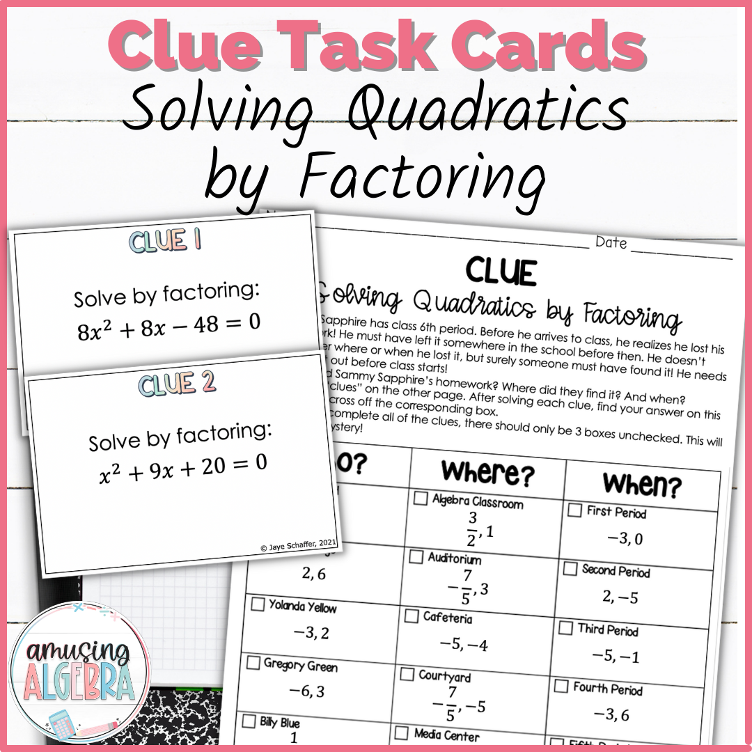 Solving Quadratics by Factoring Clue Mystery Task Cards Activity