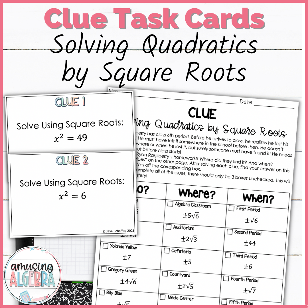 Solving Quadratics Using Square Roots Clue Mystery Task Cards Activity