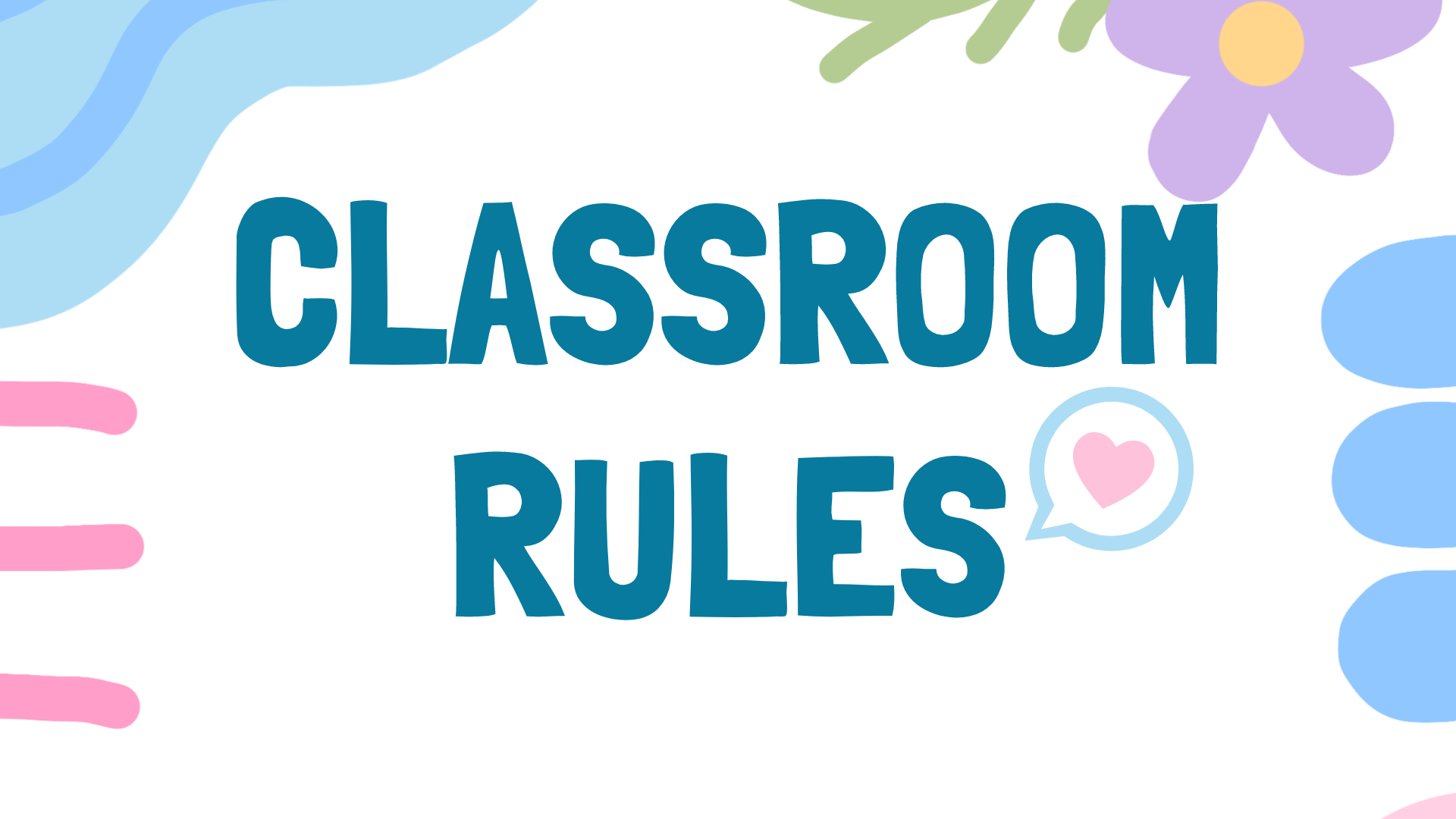 Classroom Rules-Back to School
