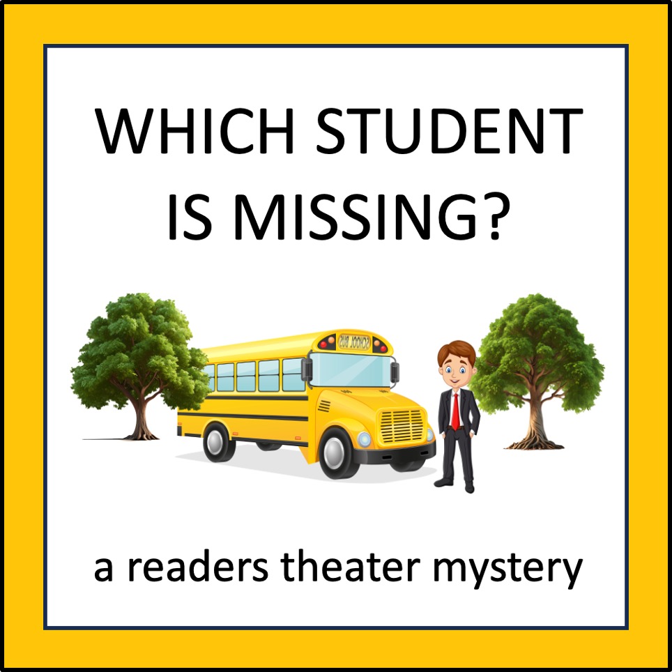 Which Student Is Missing? - a readers theater mystery