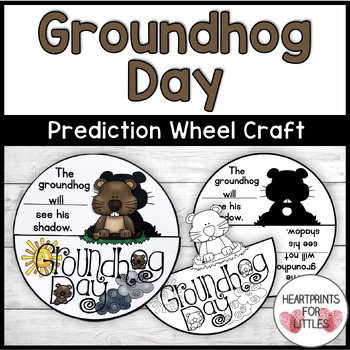 Groundhog Day Craft Activity, Groundhog Day Prediction Wheel or Spinner, PreK-1