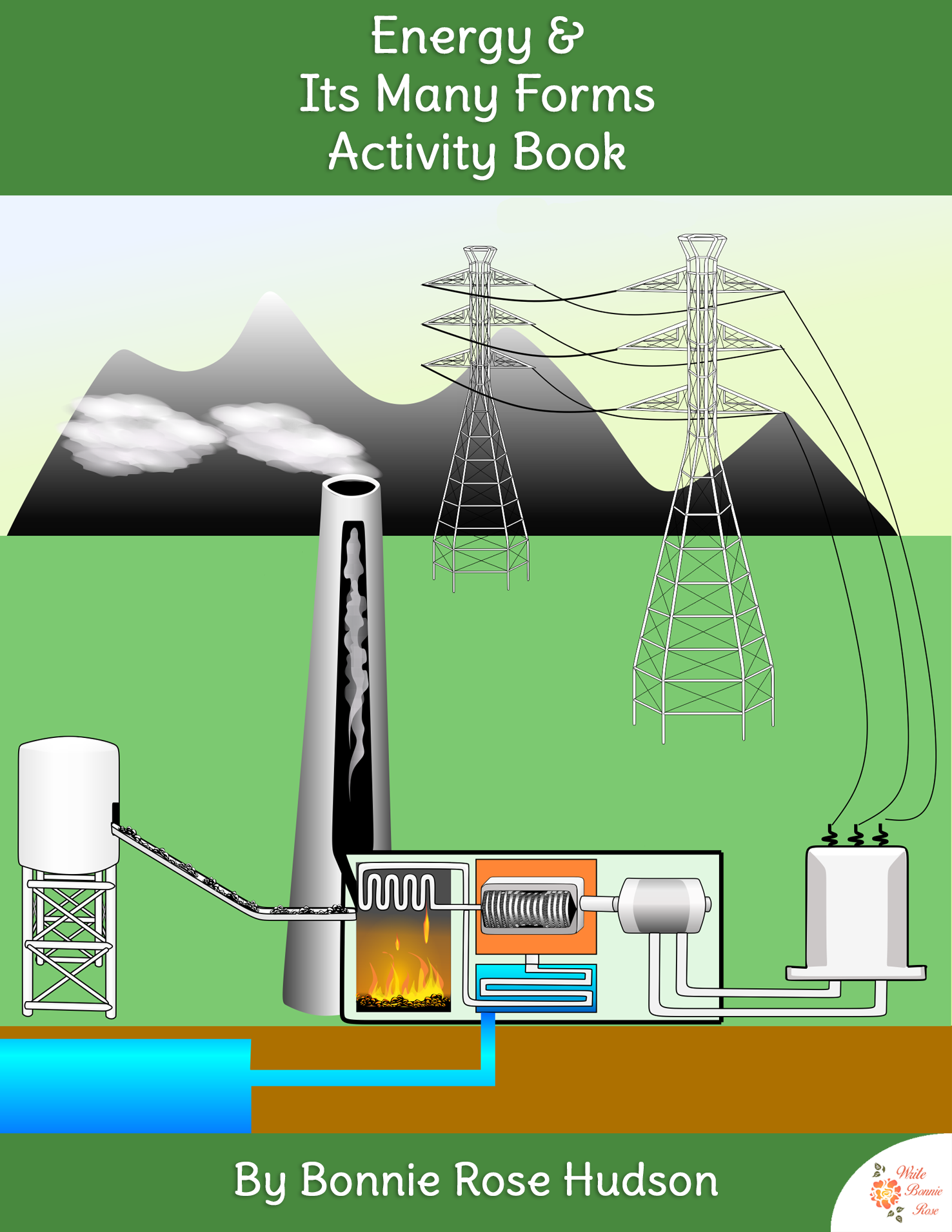 Energy and Its Many Forms Activity Book-Learning About Science, Level 3