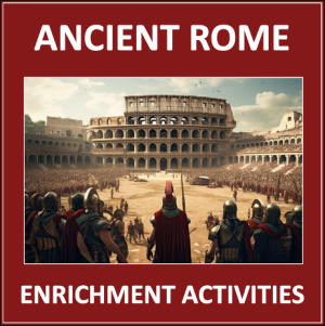 Ancient Rome - social studies enrichment of an early civilization