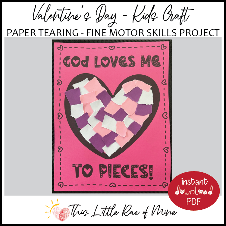 God loves me to pieces - paper tearing - fine motor skills - Valentine printable