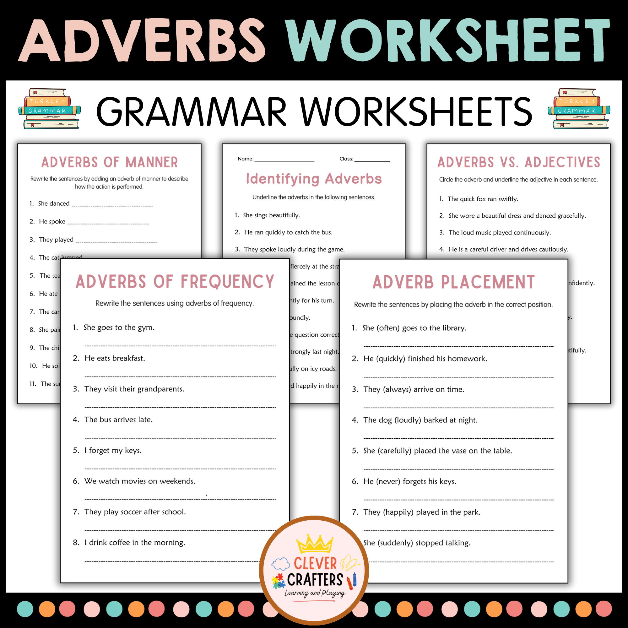 Identifying Adverbs - Adverbs of Manner - Adverbs of Time and Place worksheets