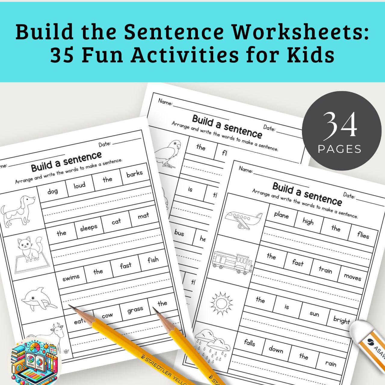Build the Sentence Worksheets: 35 Fun Activities for Kids