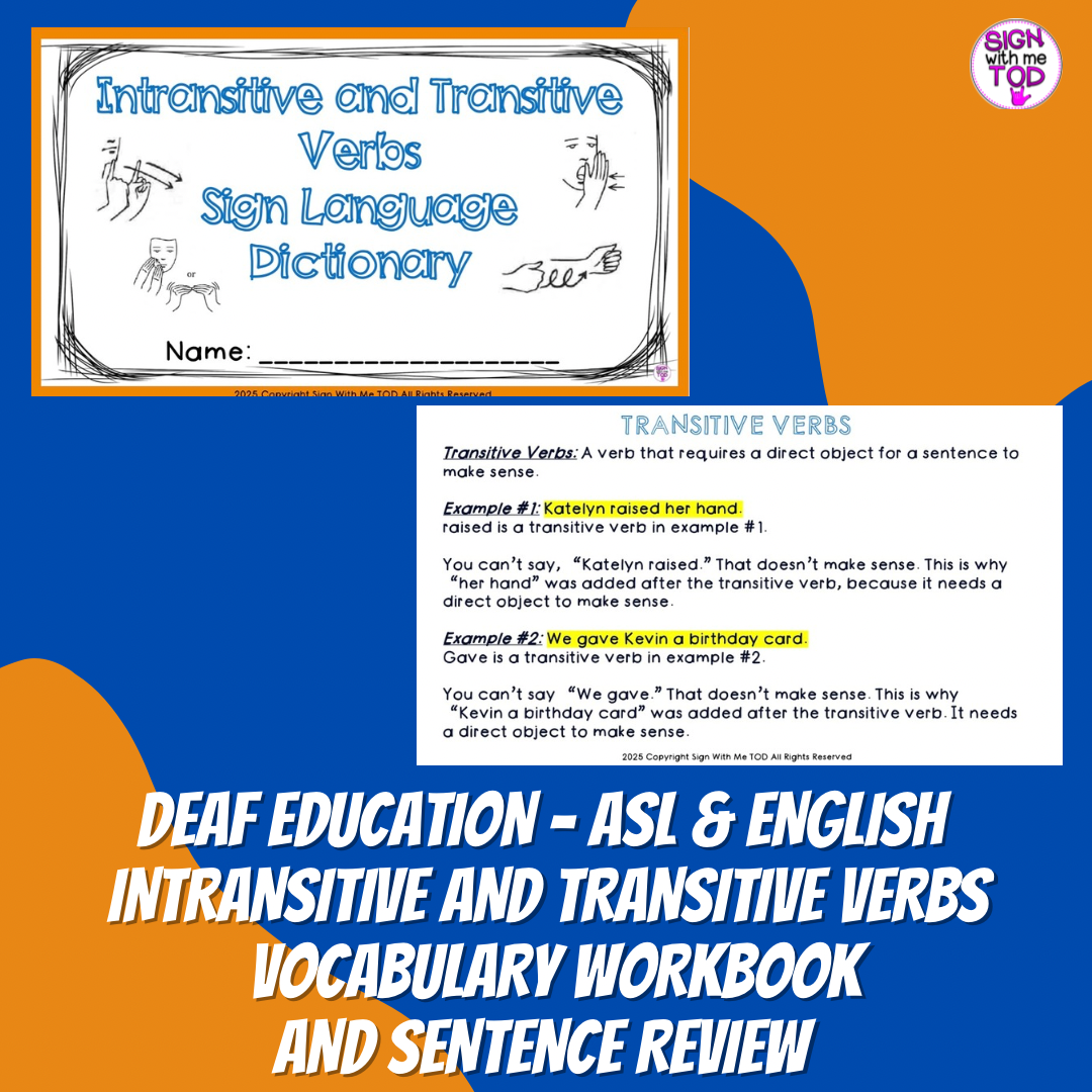 Deaf Education - Transitive and Intransitive Verbs Workbook and Sentence Review