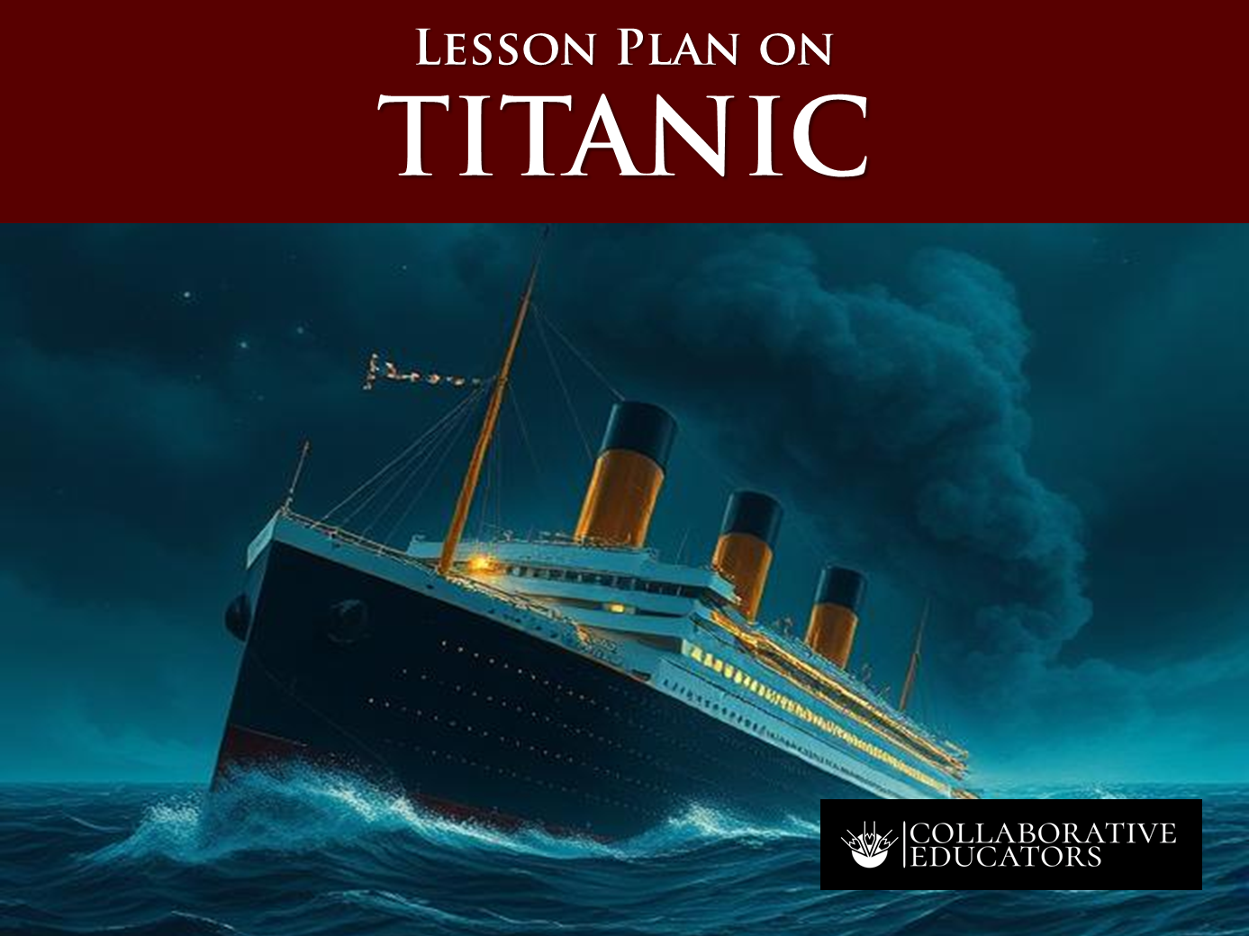 Lesson Plan on the Sinking of the Titanic