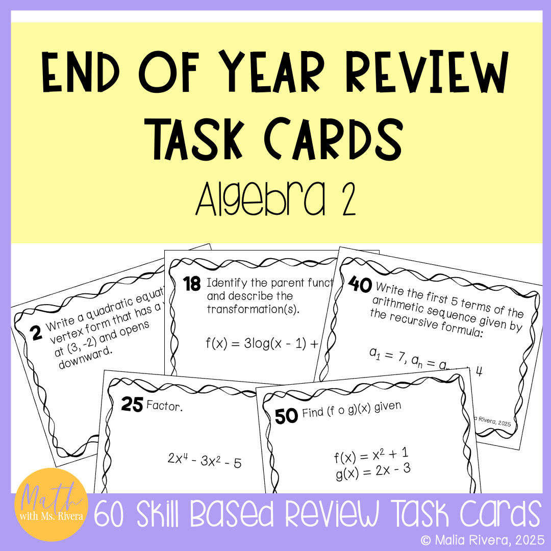 Algebra 2 End of Year Review Test Prep Task Cards EOY Final Exams State Testing