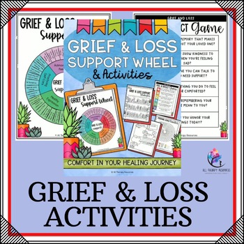 GRIEF & LOSS ACTIVITIES & Coping with Death Wheel - School Counseling