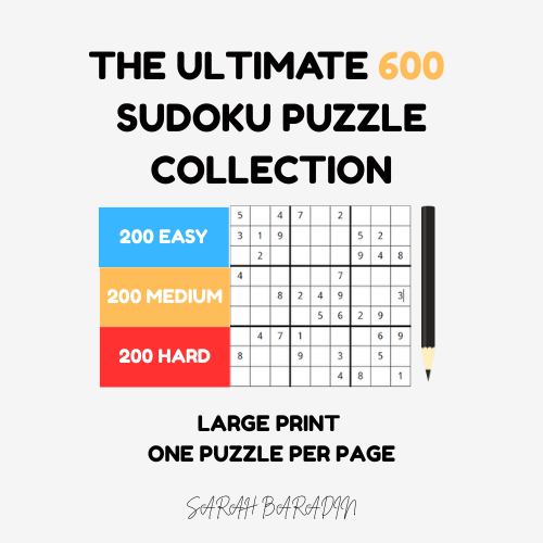 The Ultimate 600 Sudoku Puzzle Collection: 200 Easy, 200 Medium, 200 Hard