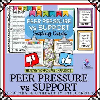 PEER PRESSURE vs SUPPORT SORTING | Peer Pressure Worksheets - Teenagers Lesson