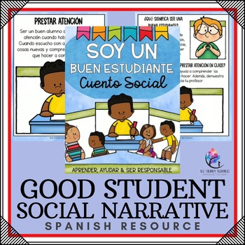 I AM A GOOD STUDENT SOCIAL NARRATIVE STORY - Responsible Learner - SPANISH