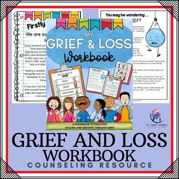 GRIEF AND LOSS COUNSELING ACTIVITIES WORKBOOK - Coping with Death Coping Skills