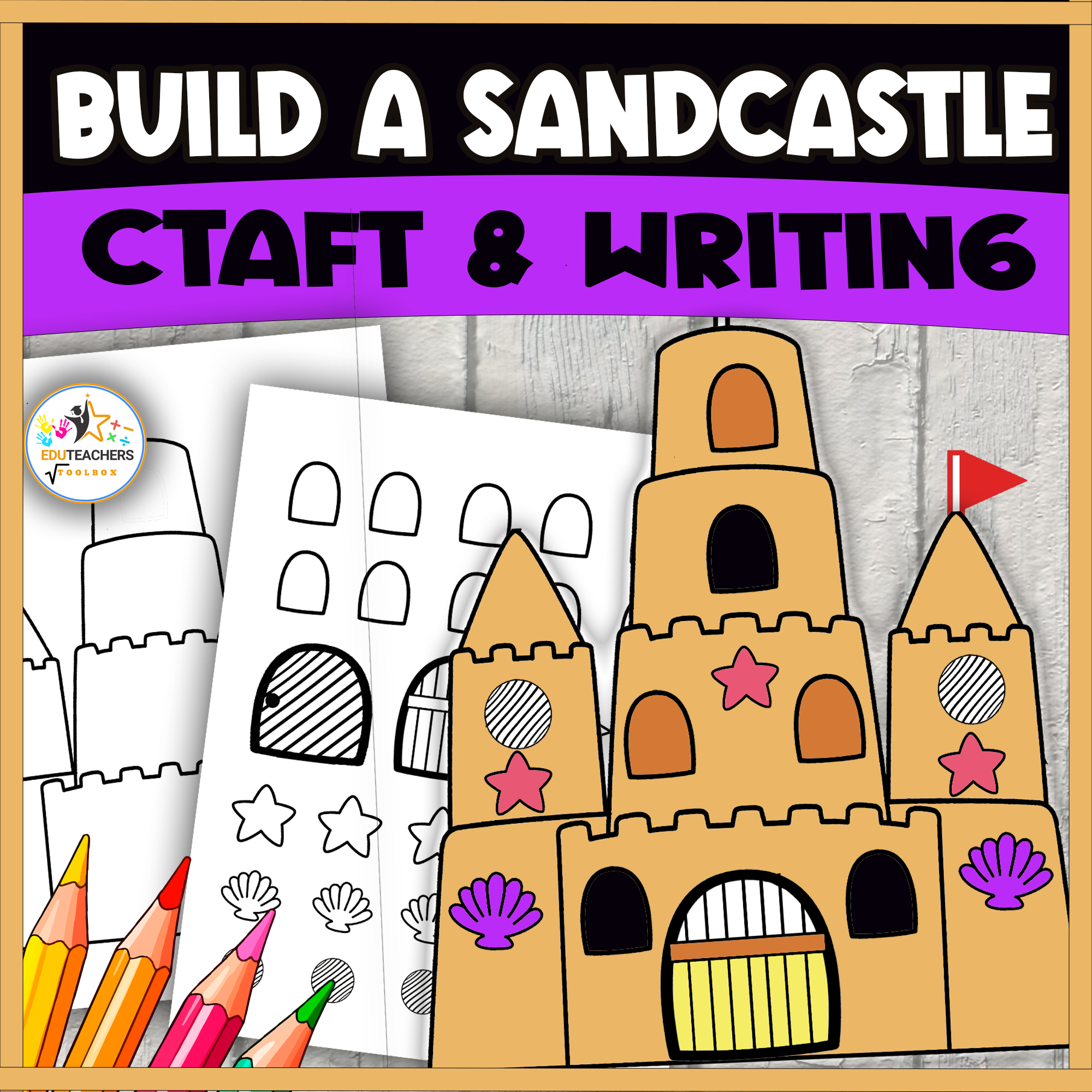 Build a Sandcastle Craft & Writing Activity| End of Year school &Summer Activity