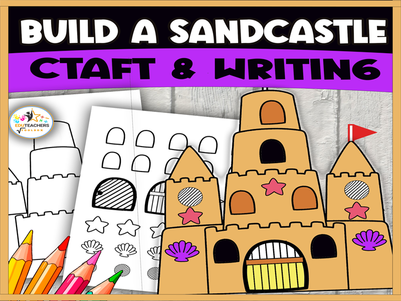 Build a Sandcastle Craft & Writing Activity| End of Year school &Summer Activity