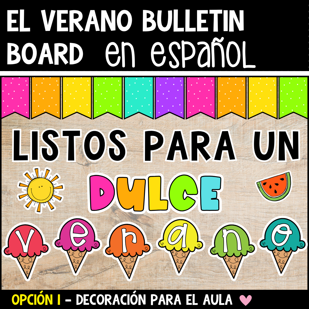 Summer Classroom Decor Bulletin Board - El Verano Decoración del Aula