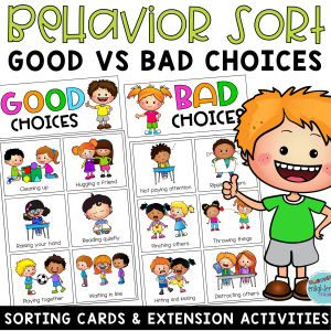 Good vs Bad Behavior, Behavior Card Sort, Making Good vs Bad Choices
