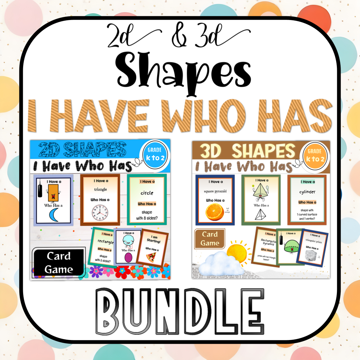 I Have, Who Has? 2D & 3D Shapes Game | Real-World Objects, Shape Attributes, Sides & Vertices