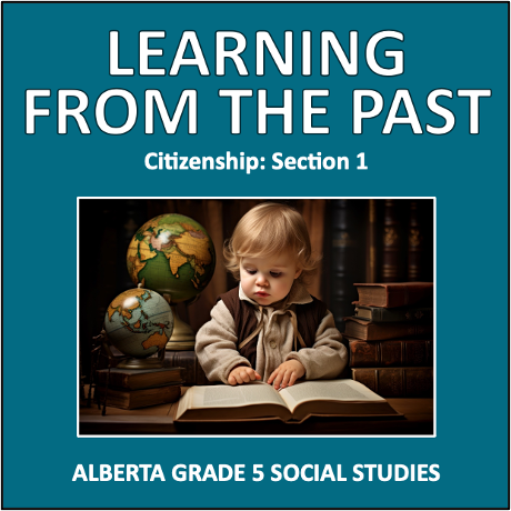 Learning From the Past - Alberta Grade 5 social studies