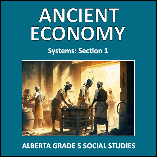 Ancient Economy - Alberta Grade 5 social studies