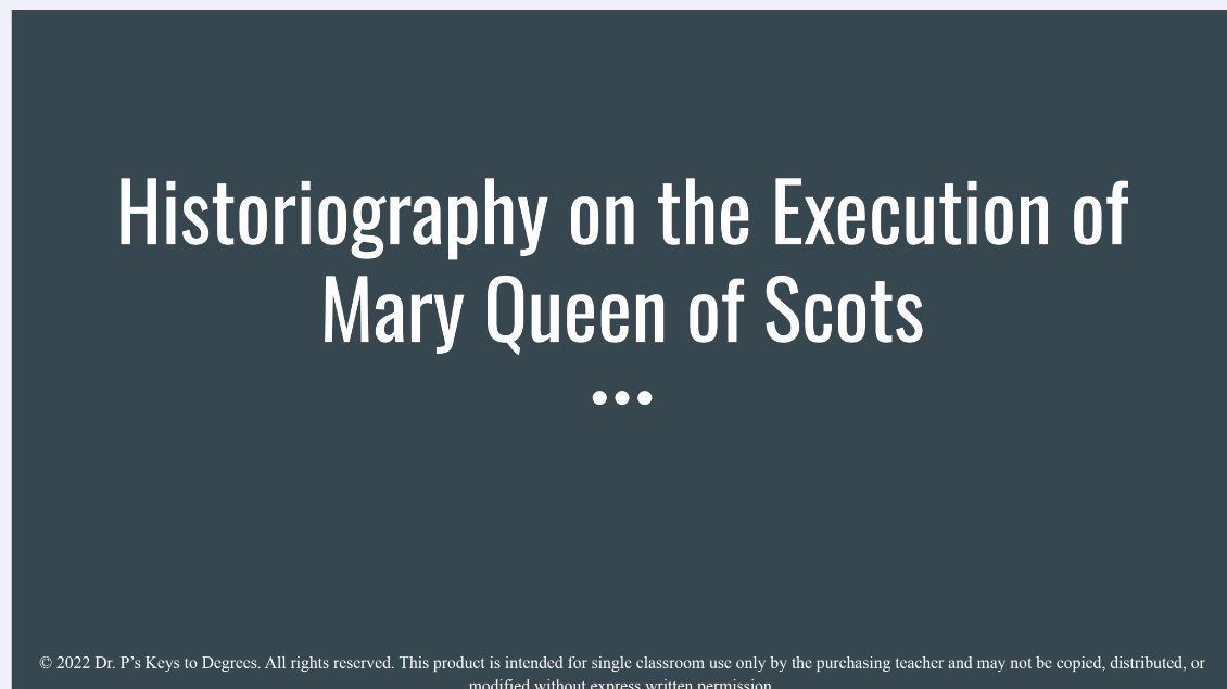Historiography on the Execution of Mary Queen of Scots Presentation