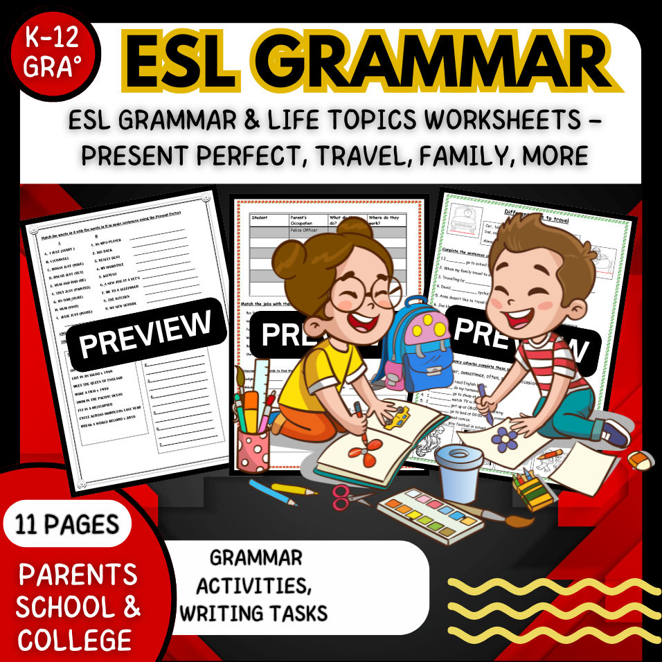 ESL Grammar & Life Topics Worksheets – Present Perfect, Travel, Family, More back to school