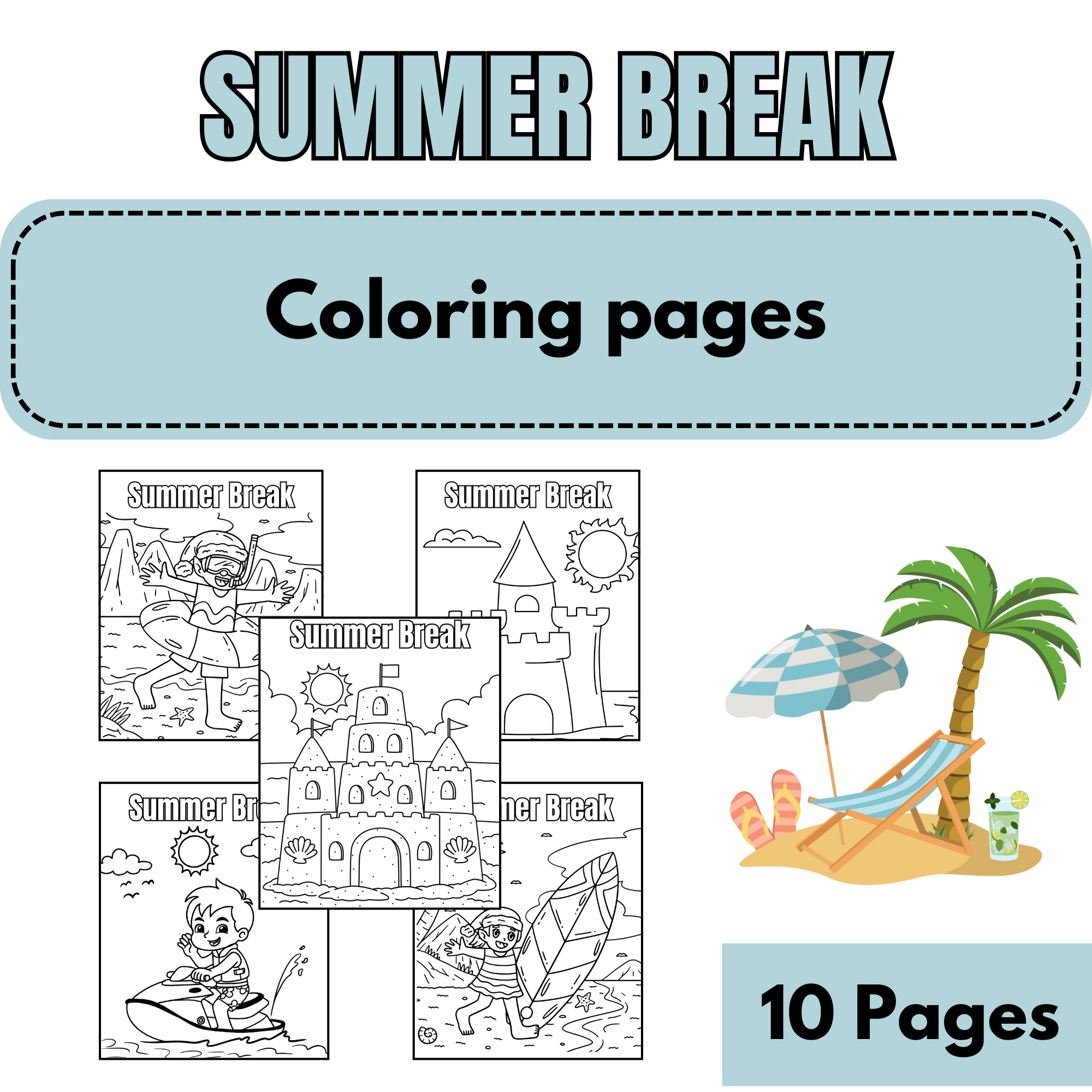 Summer Break Coloring Pages | Fun End of Year Activities for K-2 | Printable Art Worksheets 10 Page