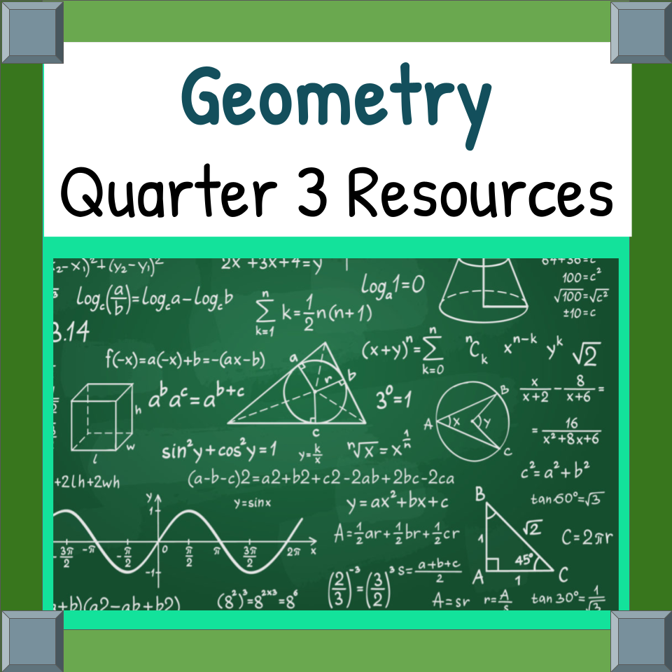 Geometry Quarter 3 Resources - Lesson Notes & Worksheets