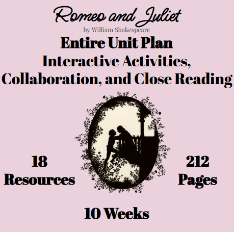 Complete Romeo and Juliet Unit Plan- 10 weeks, 18 resources, 212 pages (No-Prep)