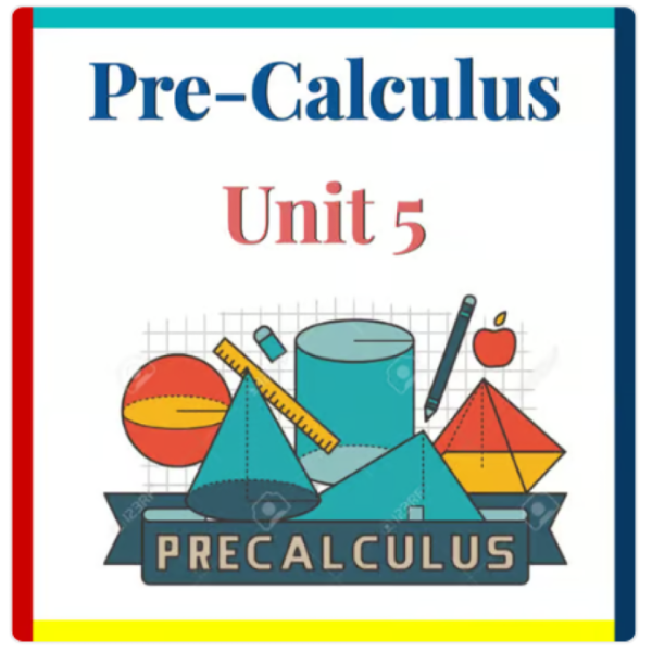 Pre-Calculus Unit 5 Analytic Trigonometry Lessons, Notes & Worksheets ...