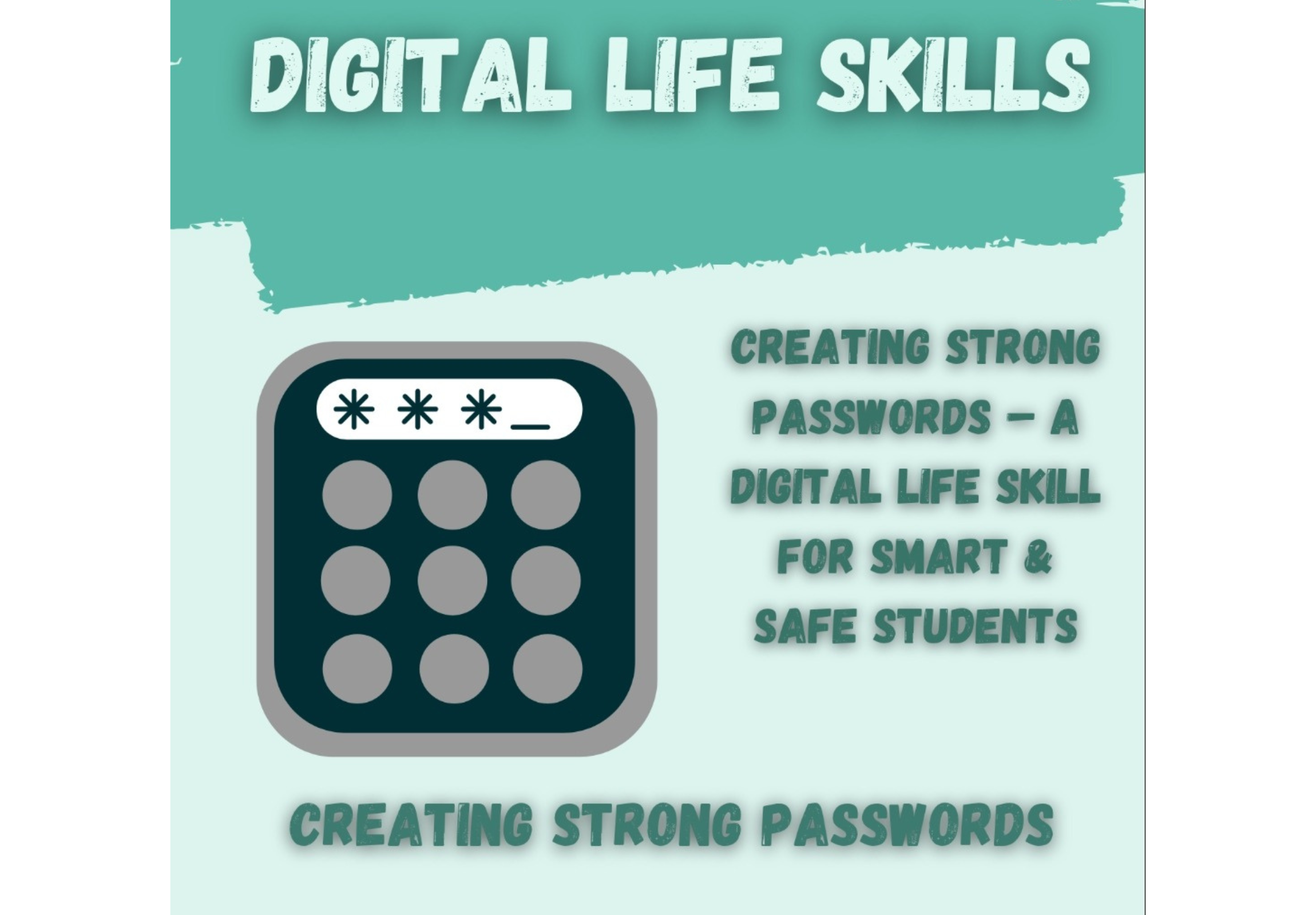 Secure & Empower: Creating Strong Passwords – Digital Literacy & Cybersecurity Activity Kit