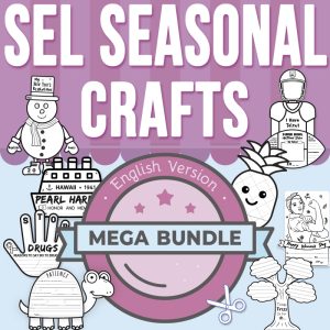 SEL Seasonal Crafts Mega Bundle: Writing Prompts & Critical Thinking | Growing
