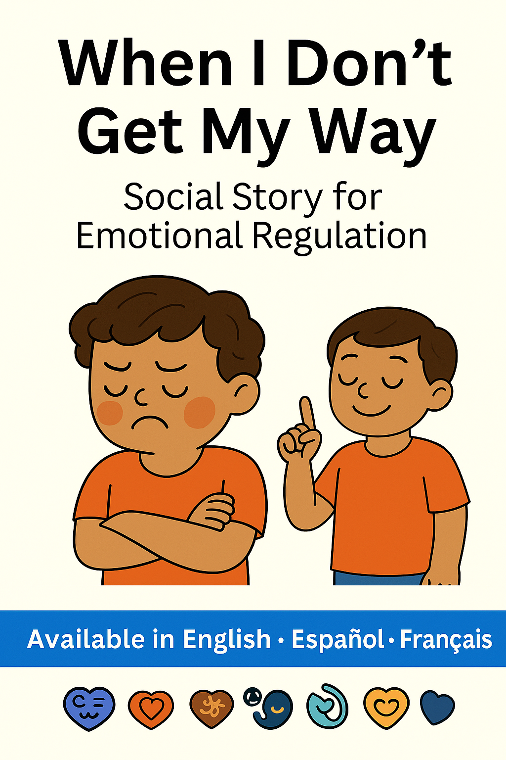 Social Story: When I Don’t Get My Way | Emotional Regulation & Flexibility