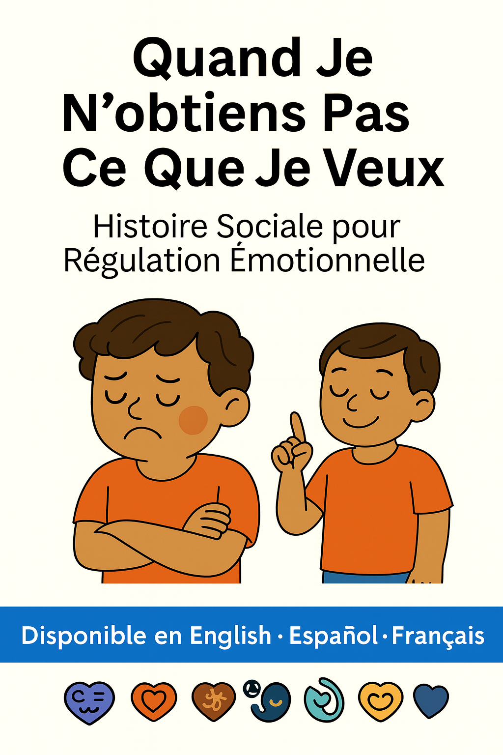 Quand Je N’obtiens Pas Ce Que Je Veux | Histoire Sociale | Régulation Émotionnel