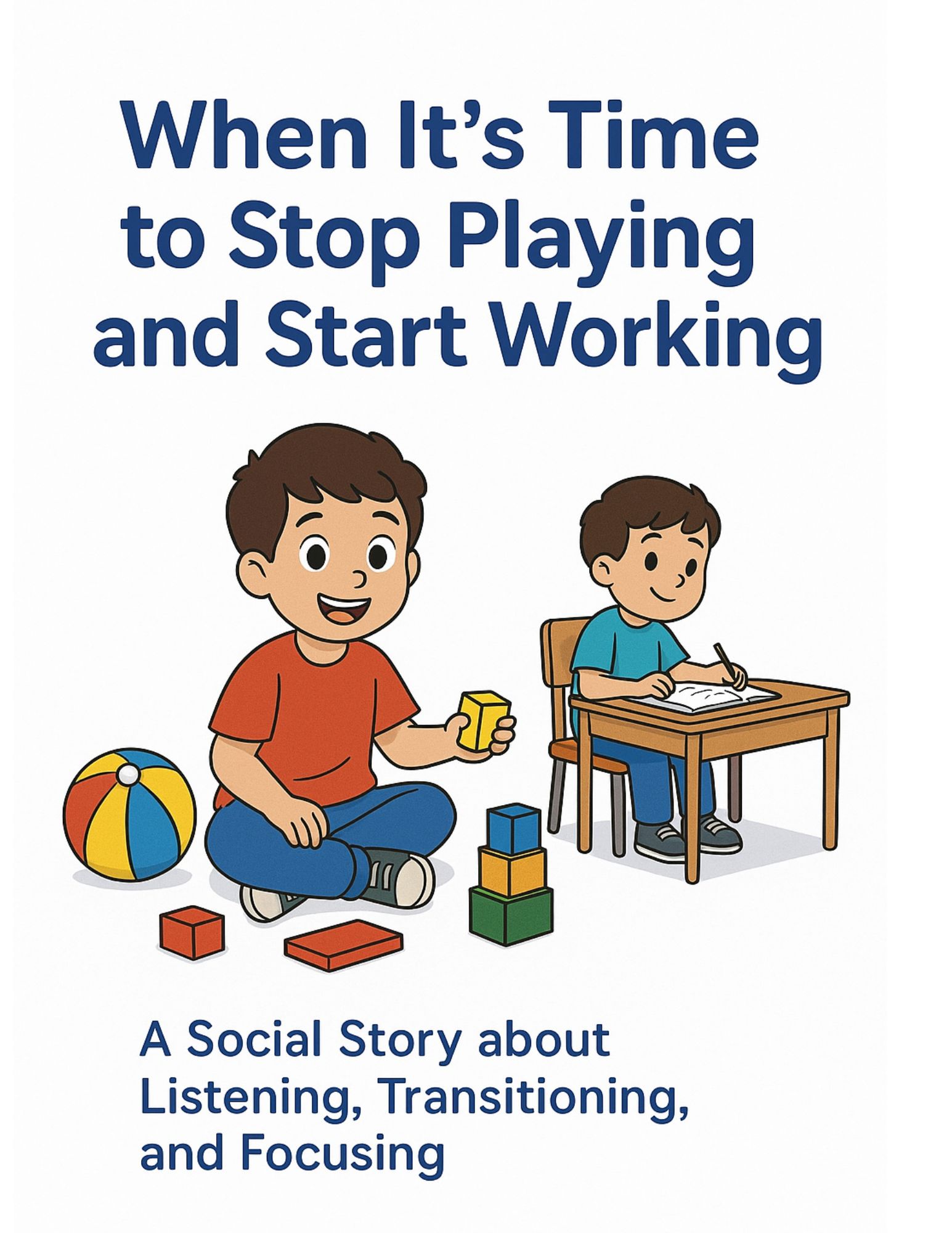 When It’s Time to Stop Playing and Start Working | Social Story for Autism/ ADHA