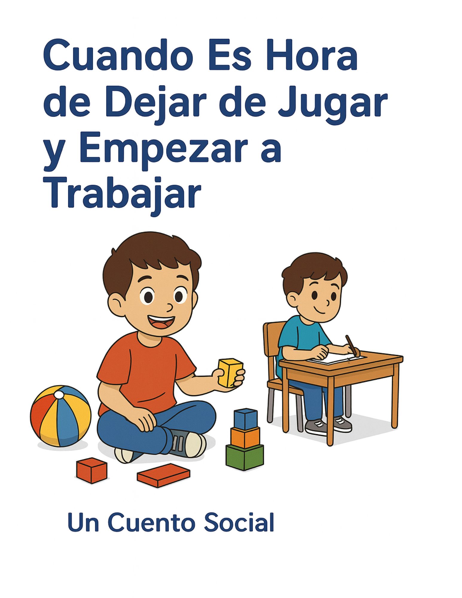Cuando es hora de dejar de jugar y empezar a trabajar | Historia social para aut
