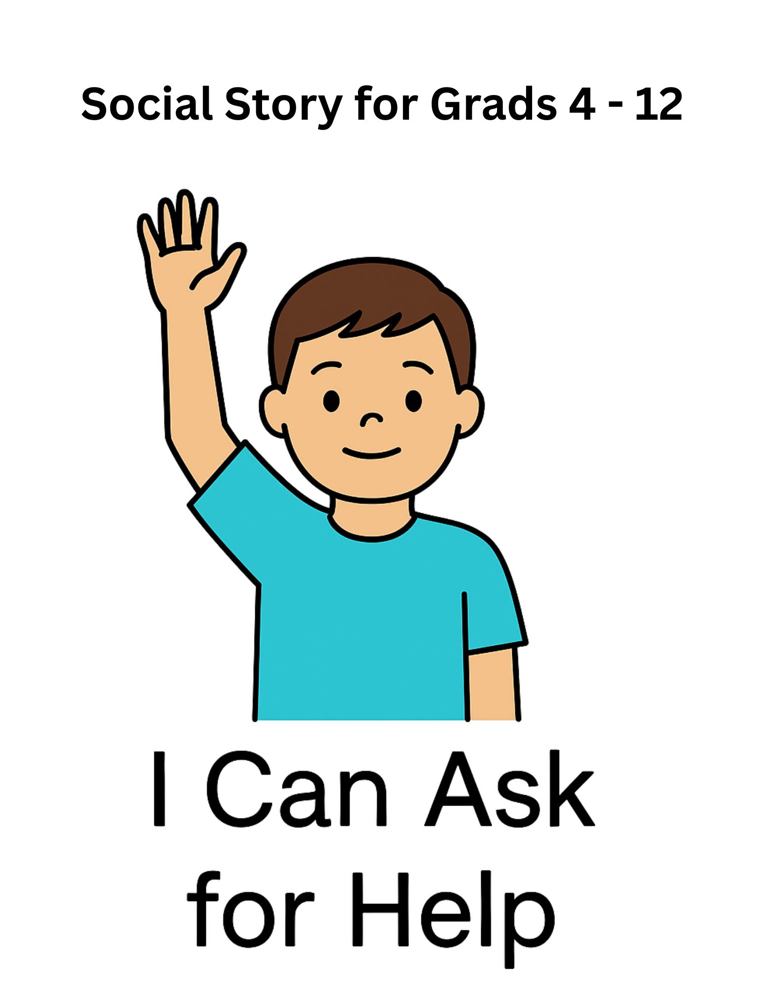 I Can Ask for Help - A Social Self-Advocacy Story for Grades 4-12 | Emotional Regulation