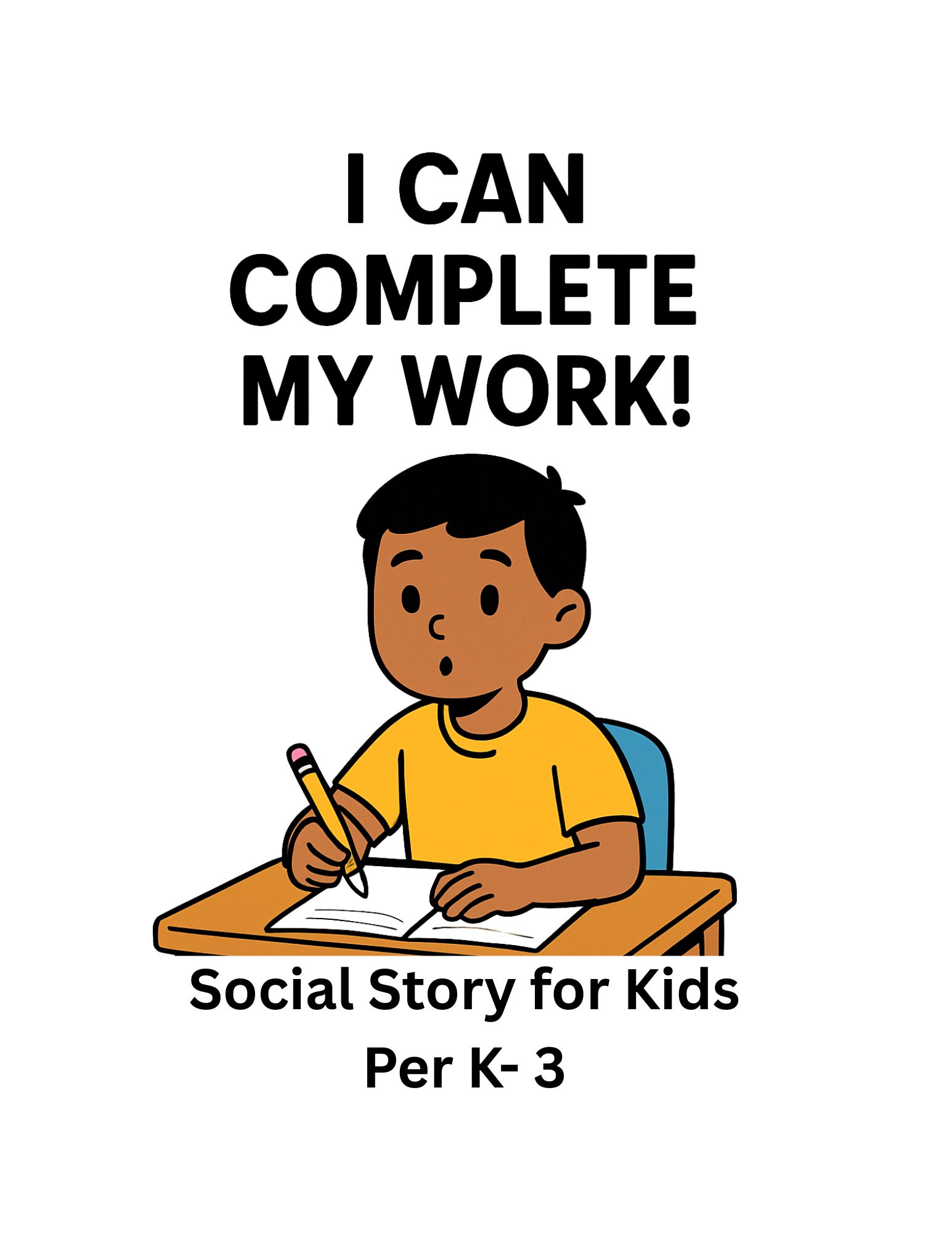 I Can Complete My Work! | Social Story for Focus, Motivation & Independence | Autism & SEL | Grades