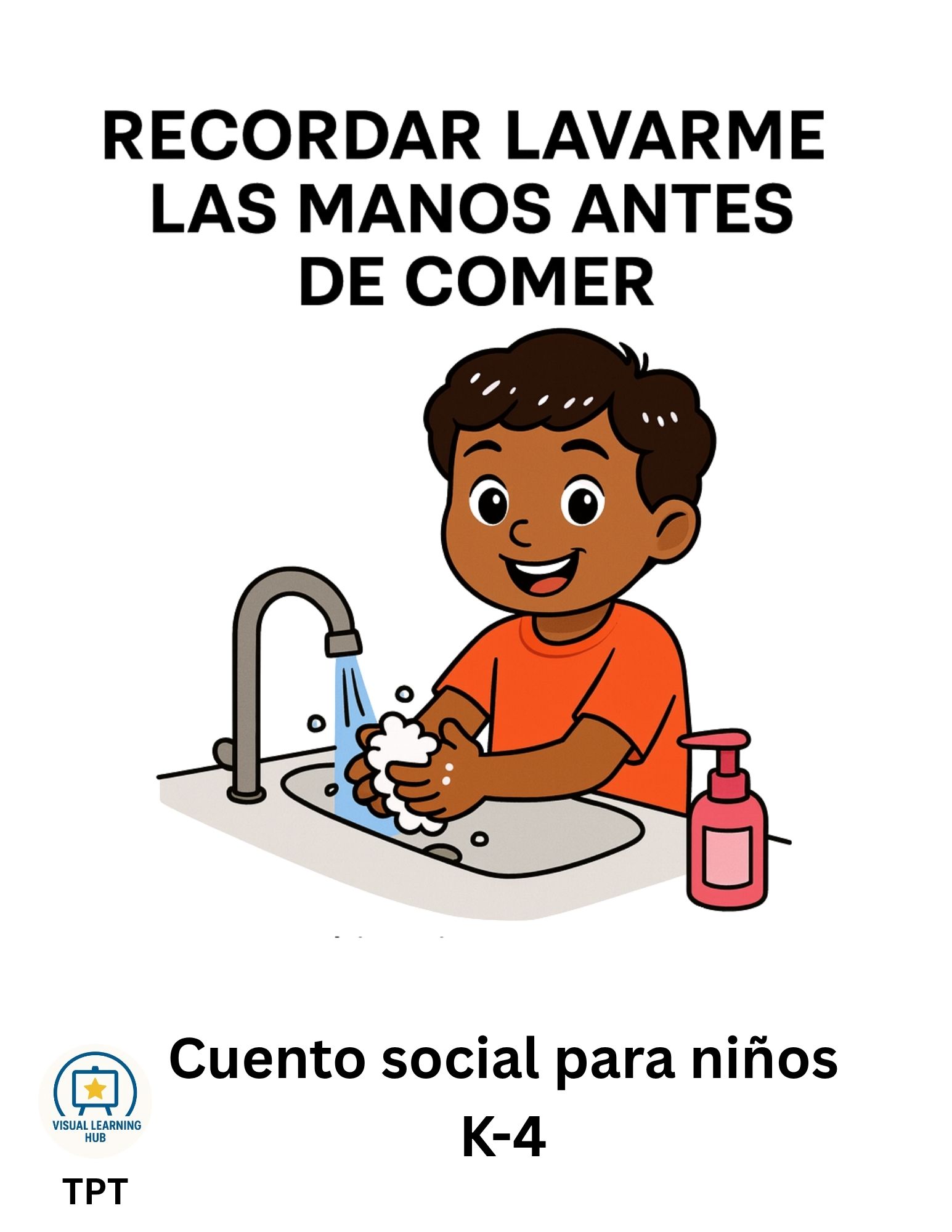 Historia Social: Recordar lavarme las manos antes de comer | Habilidades de higiene y vida diaria (K