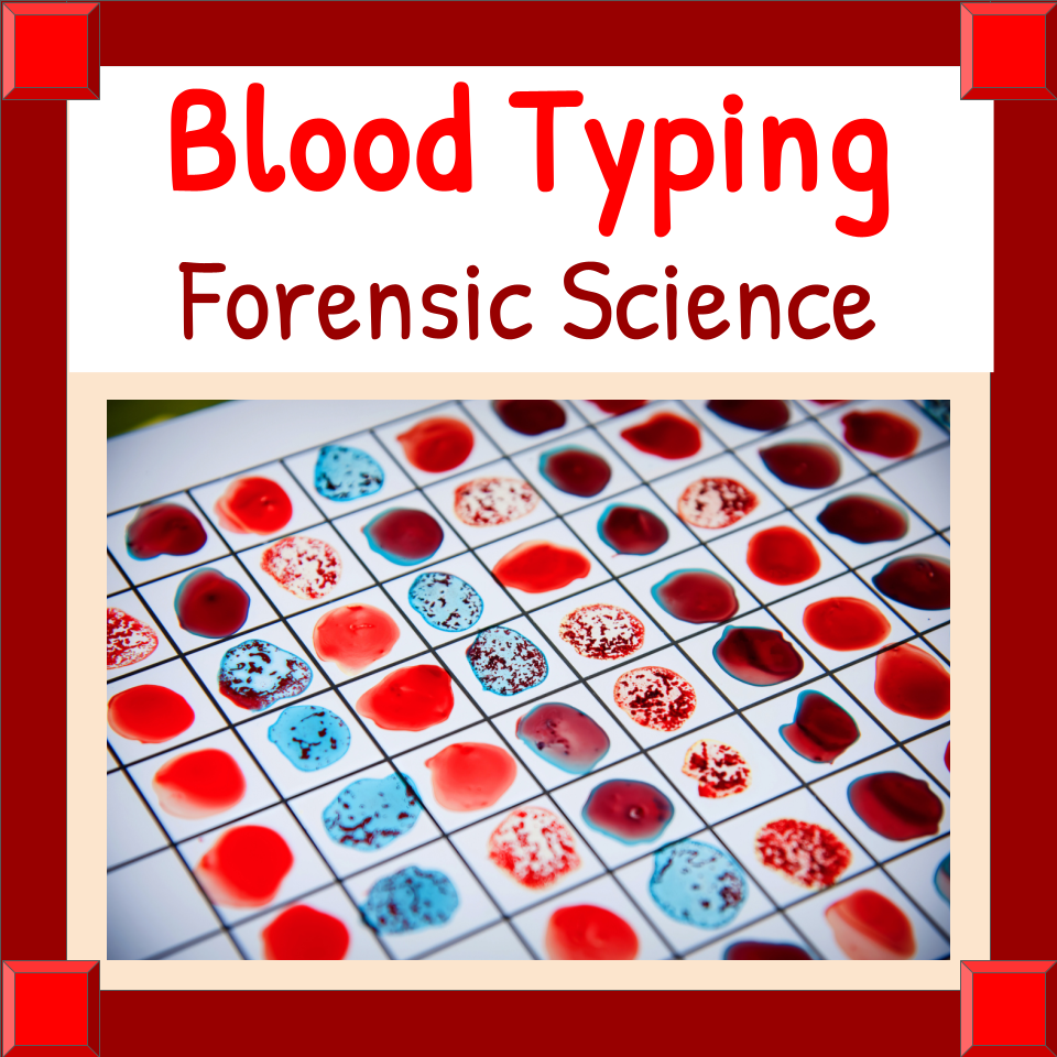 Forensic Science or Biology - Blood Typing Powerpoint, Worksheet & VIRTUAL LAB
