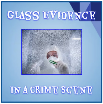 Glass Analysis - Forensic Science