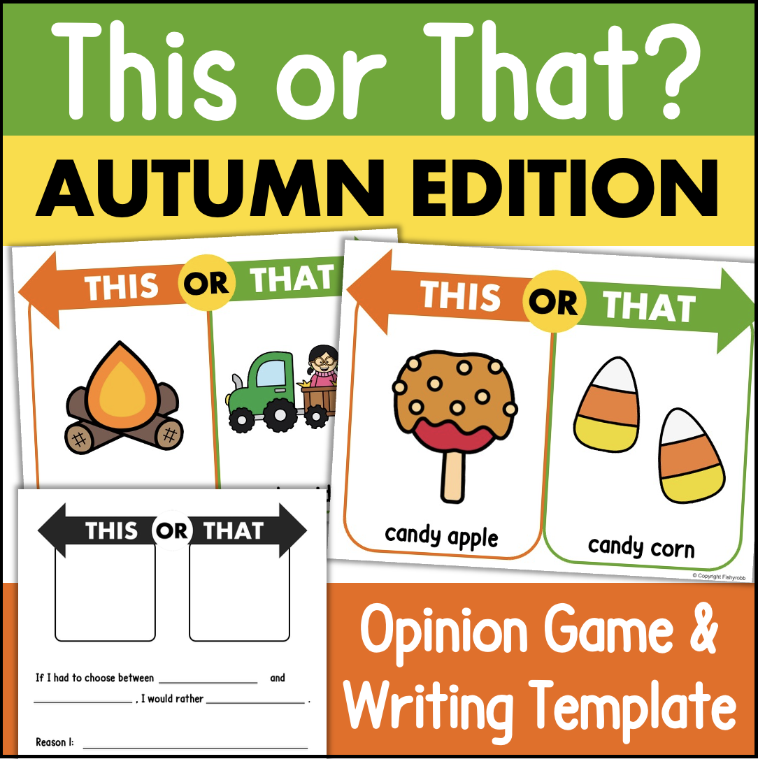 This or That FALL AUTUMN Edition Would You Rather Slides & Opinion Writing