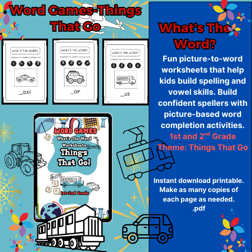 Word Games – What’s the Word Worksheets: Things That Go (1st–2nd Grade)